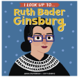 I Look Up To...Ruth Bader Ginsburg Board Book Hot on Sale