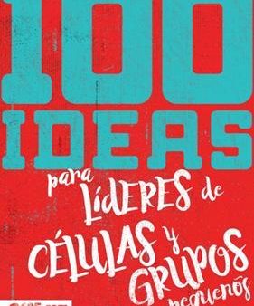 100 Ideas para líderes de células y grupos pequeños - E625 Discount