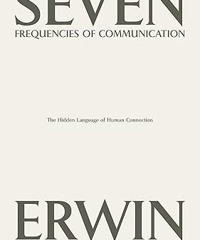 The Seven Frequencies of Communication Online now