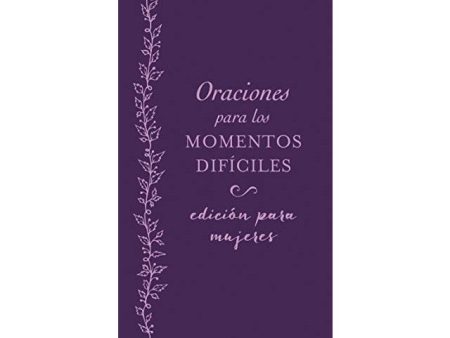 Oraciones para los momentos difíciles, edición para mujeres Online now