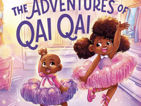 The Adventures Of Qai Qai Hardcover Book on Sale