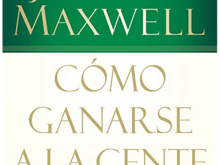 25 Maneras de ganarse a la gente - John C. Maxwell Sale