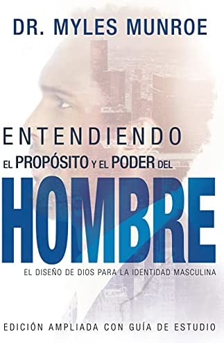 Entendiendo el propósito y el poder del hombre - Myles Munroe Sale