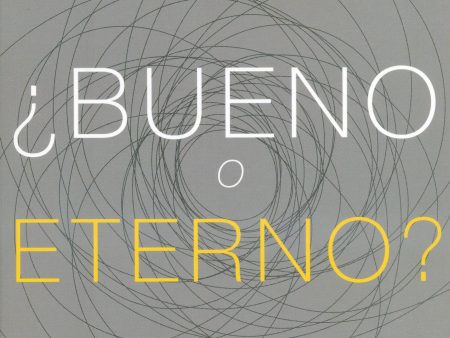 ¿Bueno o eterno? Online